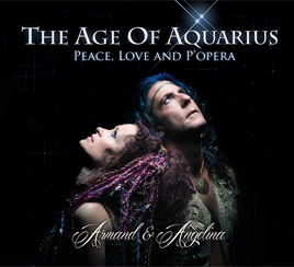 The Age of Aquarius - Peace, Love and P'opera